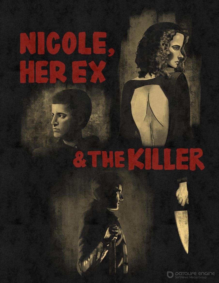 Николь, её бывший и убийца